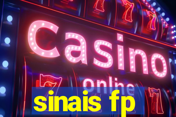 sinais fp